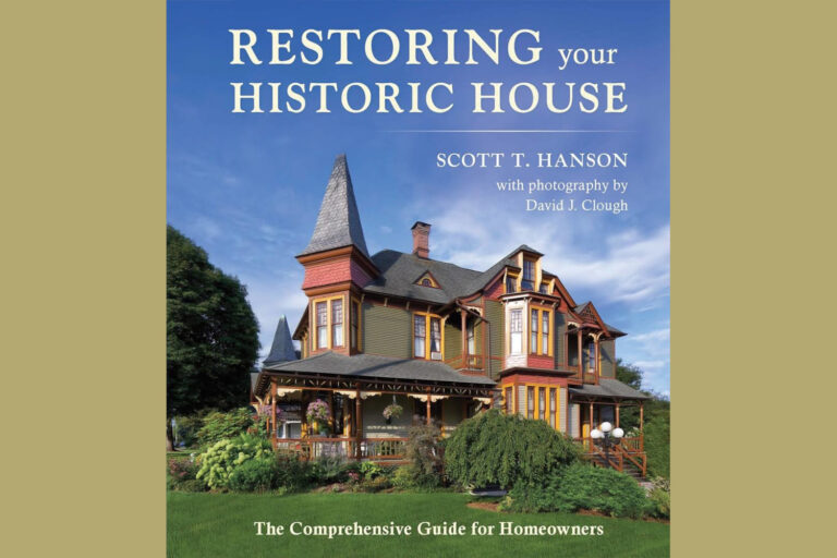 (Biblioteczka) “Restoring Your Historic House: The Comprehensive Guide for Homeowners” – Scott T. Hanson