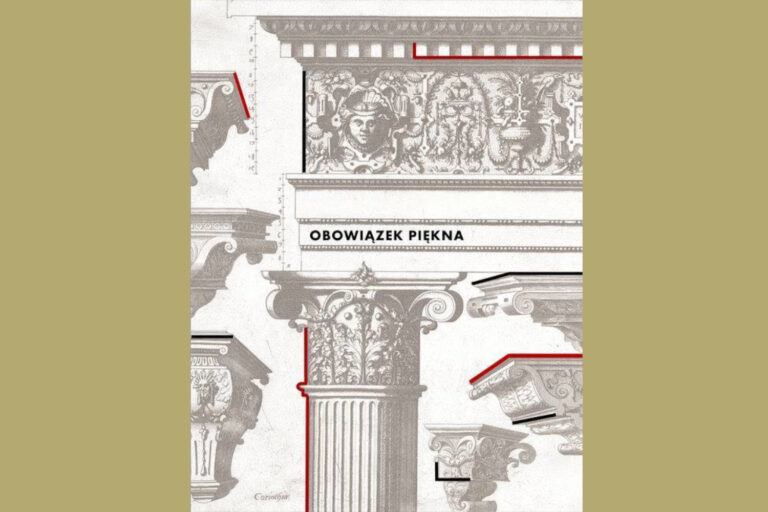(Biblioteczka) “Obowiązek piękna. Wzorniki i traktaty architektoniczne w zbiorach PAN Biblioteki Gdańskiej” – Grzegorz Boros