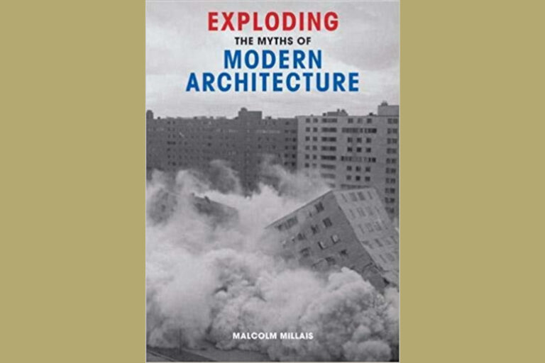 (Biblioteczka) “Exploding the Myths of Modern Architecture” – Malcolm Millais