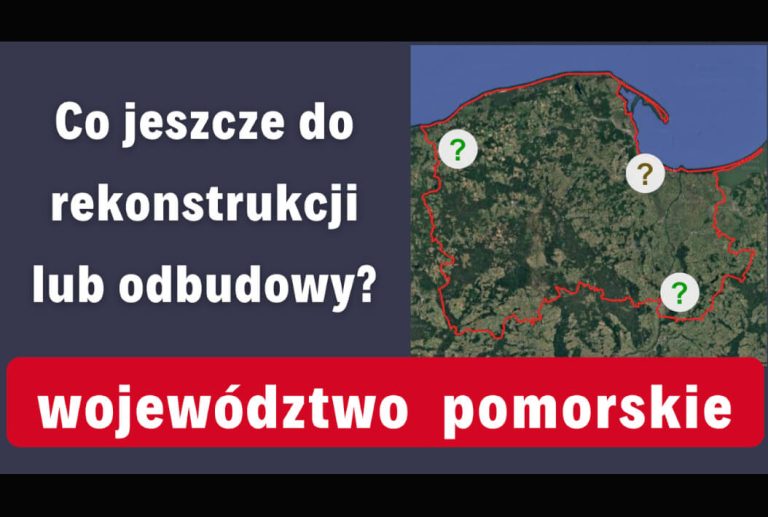 (Filmy RiO) „Co jeszcze do rekonstrukcji lub odbudowy w województwie pomorskim?”