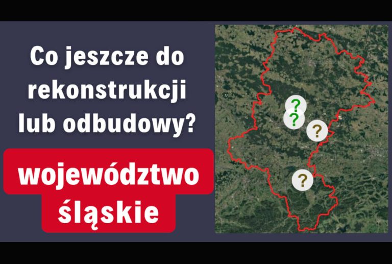 (Filmy RiO) „Co jeszcze do rekonstrukcji lub odbudowy w województwie śląskim?”