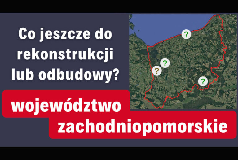 (Filmy RiO) „Co jeszcze do rekonstrukcji lub odbudowy w województwie zachodniopomorskim?”