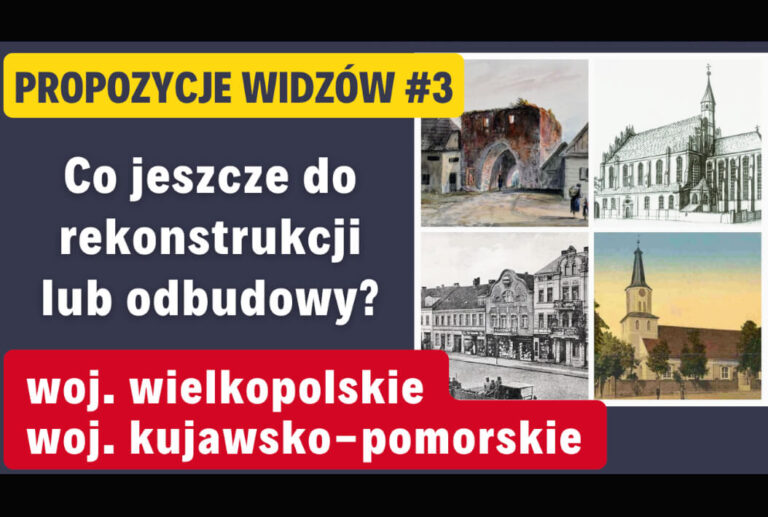 (Filmy RiO) „[Bonus #3] Co jeszcze do rekonstrukcji lub odbudowy w woj. kujawsko-pomorskim i wielkopolskim?”