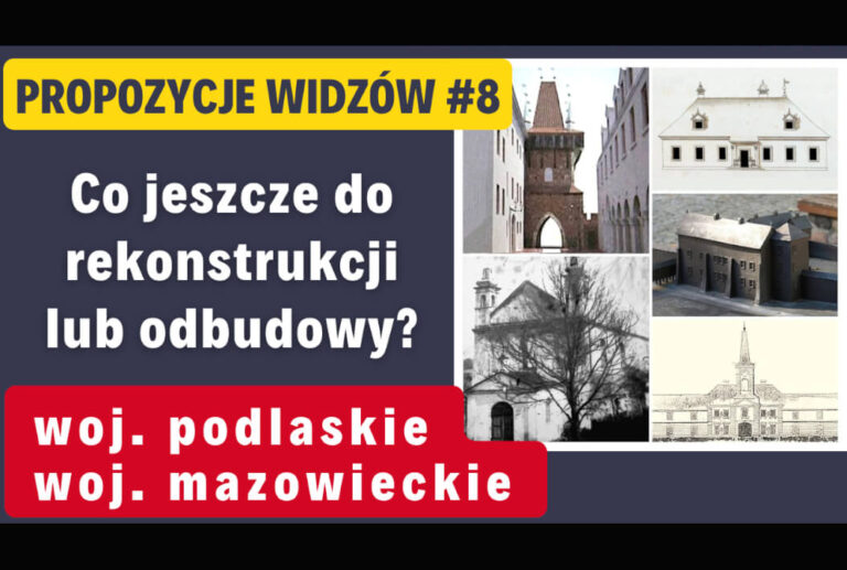 (Filmy RiO) „[Bonus #8] Co jeszcze do rekonstrukcji lub odbudowy w woj. mazowieckim i podlaskim?”