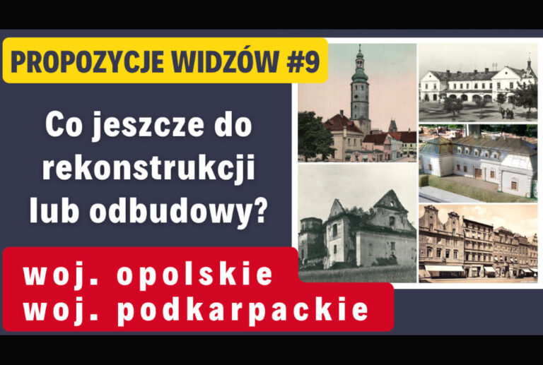 (Filmy RiO) „[Bonus #9] Co jeszcze do rekonstrukcji lub odbudowy w woj. opolskim i podkarpackim?”